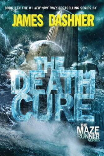 The Death Cure (Maze Runner, Book 3) - Hardcover By Dashner, James - GOOD