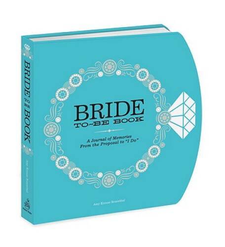 The Bride-to-Be Book: A Journal of Memories From the Propos - VERY GOOD