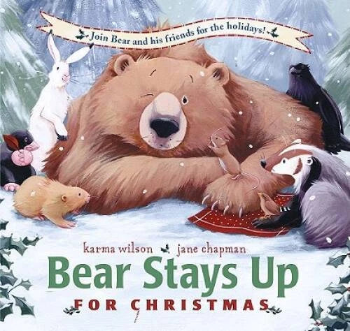 Bear Stays Up for Christmas - Hardcover By Karma Wilson - VERY GOOD - image 2