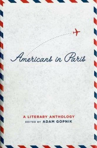Americans in Paris: a Literary Anthology (Library of America) - Hardcover - GOOD - image 2