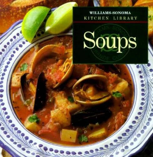 Soups (Williams-Sono<wbr/>ma Kitchen Library) - Hardcover By Kolpas, Norman - GOOD - image 2