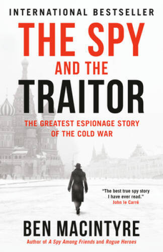 The Spy and the Traitor: The Greatest Espionage St - Paperback - VERY GOOD