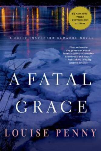 A Fatal Grace: A Chief Inspector Gamache Novel - Paperback - VERY GOOD