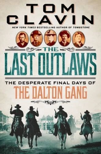 The Last Outlaws: The Desperate Final Days of the Dalton Gang - VERY GOOD - image 2