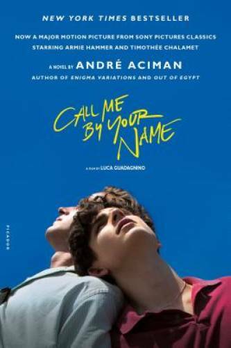 Call Me by Your Name: A Novel - Paperback By Aciman, André - VERY GOOD