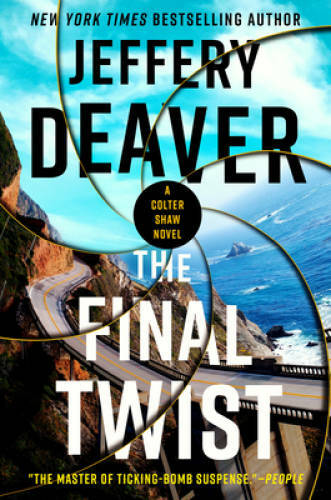 The Final Twist (A Colter Shaw Novel) - Hardcover By Deaver, Jeffery - GOOD