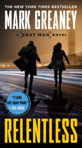 Relentless (Gray Man) - Paperback By Greaney, Mark - GOOD