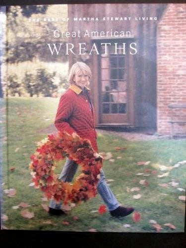 Great American wreaths: The best of Martha Stewart living - Hardcover - GOOD - image 2