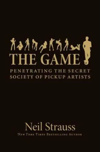 The Game: Penetrating the Secret Society of Pickup Artists - VERY GOOD - image 2