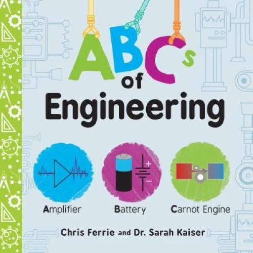 ABCs of Engineering (Baby University) - Board book By Ferrie, Chris - GOOD - image 2