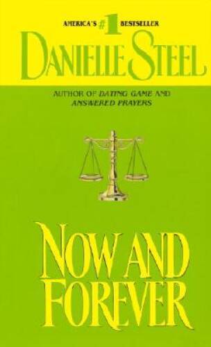Now and Forever - Mass Market Paperback By Steel, Danielle - VERY GOOD