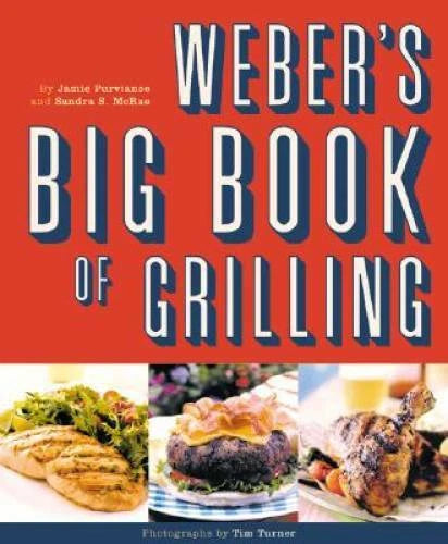 Weber's Big Book of Grilling - Paperback By Jamie Purviance - GOOD - image 2
