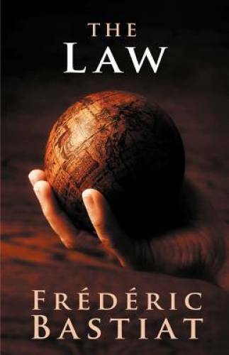 The Law - Paperback By Bastiat, Frederic - GOOD