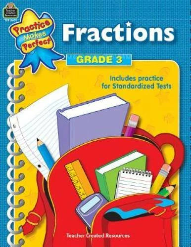Fractions Grade 3 (Practice Makes Perfect (Teacher Created Materials)) - GOOD