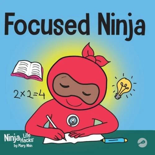 Focused Ninja: A Childrenâ??s Book About Increasing Focus and Concen - VERY GOOD - image 2