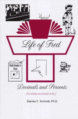 Life of Fred Decimals and Percents - Hardcover - VERY GOOD
