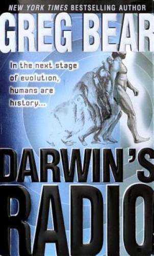 Darwin's Radio - Mass Market Paperback By Bear, Greg - GOOD