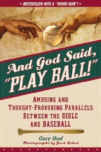And God Said, Play Ball!: Amusing and Thought-provok<wbr/>ing Parallels Betwe - GOOD - image 2