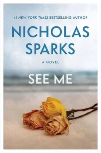 See Me - Hardcover By Sparks, Nicholas - GOOD - image 2