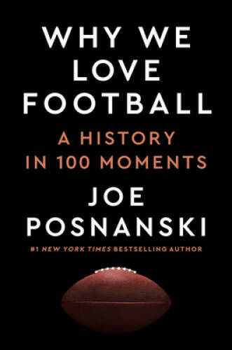 Why We Love Football A History - GOOD