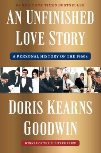 An Unfinished Love Story: A Personal History of the 1960s - Hardcover - GOOD