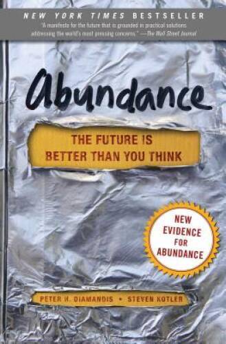 Abundance: The Future Is Better Than You Think - Paperback - GOOD