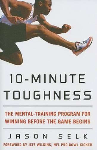 10-Minute Toughness: The Mental Training Program for Winning Before - VERY GOOD