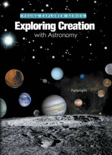 Exploring Creation With Astronomy (Young Explorer Series) (Young Ex - ACCEPTABLE