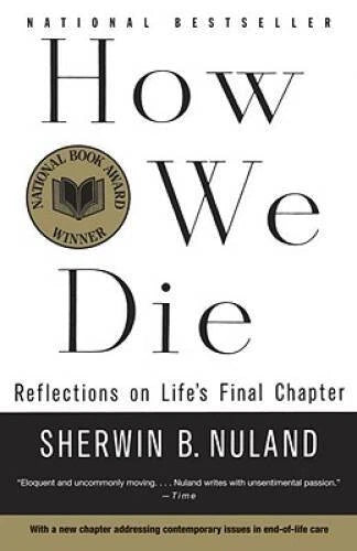 How We Die: Reflections of Life's Final Chapter, New Edition - Paperback - GOOD - image 2