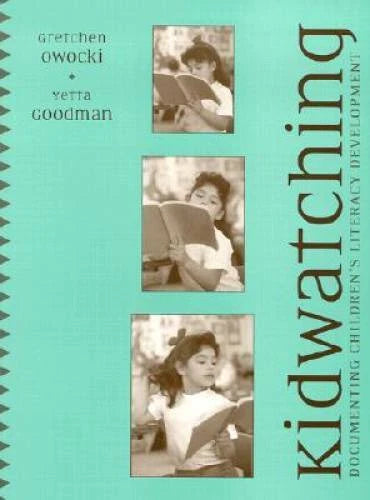 Kidwatching: Documenting Children's Literacy Development - Paperback - GOOD