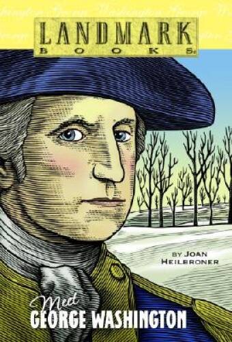Meet George Washington (Landmark Books) - Paperback By Heilbroner, Joan - GOOD