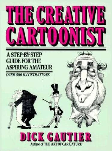 The Creative Cartoonist (Perigee) - Paperback By Gautier, Dick - GOOD - image 2