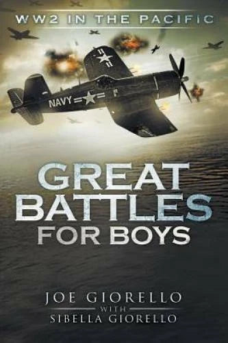 Great Battles for Boys: WW2 Pacific - Paperback By Giorello, Joe - GOOD