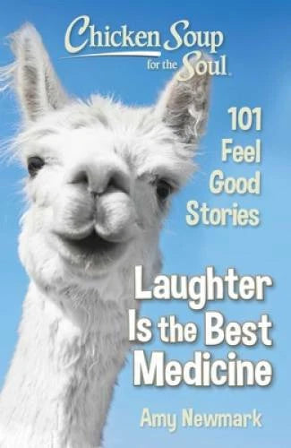 Chicken Soup for the Soul: Laughter Is the Best Medicine: 101 Feel Good  - GOOD - image 2