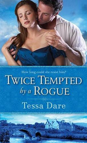 Twice Tempted by a Rogue - Mass Market Paperback By Dare, Tessa - GOOD