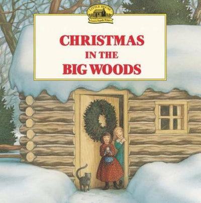 Christmas in the Big Woods (Little House Picture Book) - Paperback - GOOD