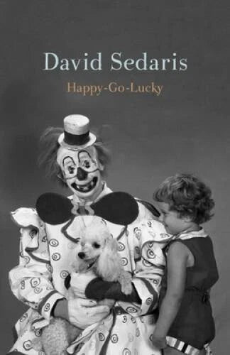 Happy-Go-Lucky - Hardcover By Sedaris, David - GOOD - image 2