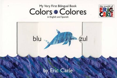 Colors/Colores (The World of Eric Carle) (Spanish Edition) - VERY GOOD