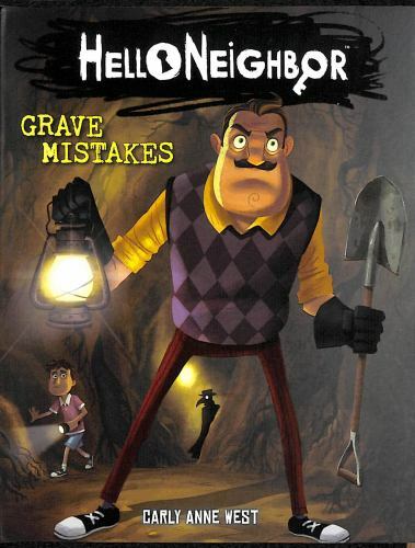 Grave Mistakes (Hello Neighbor #5) - Paperback By West, Carly Anne - VERY GOOD