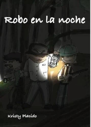 Robo en la Noche - Paperback By Kristy Placido - GOOD