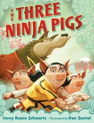 The Three Ninja Pigs - Hardcover By Schwartz, Corey Rosen - GOOD