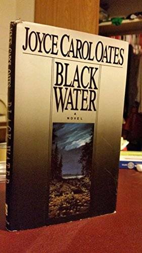 Black Water - Hardcover By Oates, Joyce Carol - GOOD