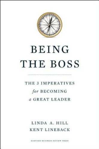 Being the Boss: The 3 Imperatives for Becoming a Great Leader - Hardcover - GOOD