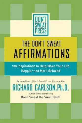 The Don't Sweat Affirmations: 100 Inspirations to Help Make Your Lif - VERY GOOD - image 2