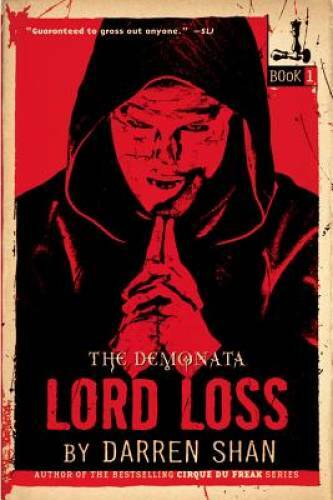 The Demonata #1: Lord Loss: Book 1 in the Demonata series - Paperback - GOOD