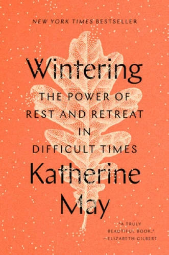 Wintering: The Power of Rest and Retreat in Difficult Times - VERY GOOD - image 2