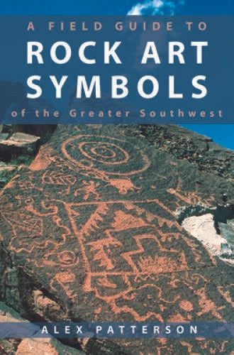 A Field Guide to Rock Art Symbols of the Greater Southwest - VERY GOOD - image 2