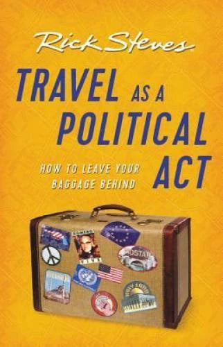 Travel as a Political Act (Rick Steves) - Paperback By Steves, Rick - VERY GOOD - image 2