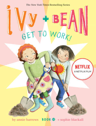 Ivy and Bean Get to Work (Book 12) (Ivy and Bean, 12) - Paperback - GOOD