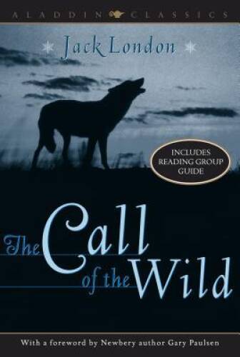 The Call of the Wild (Aladdin Classics) - Paperback By London, Jack - GOOD